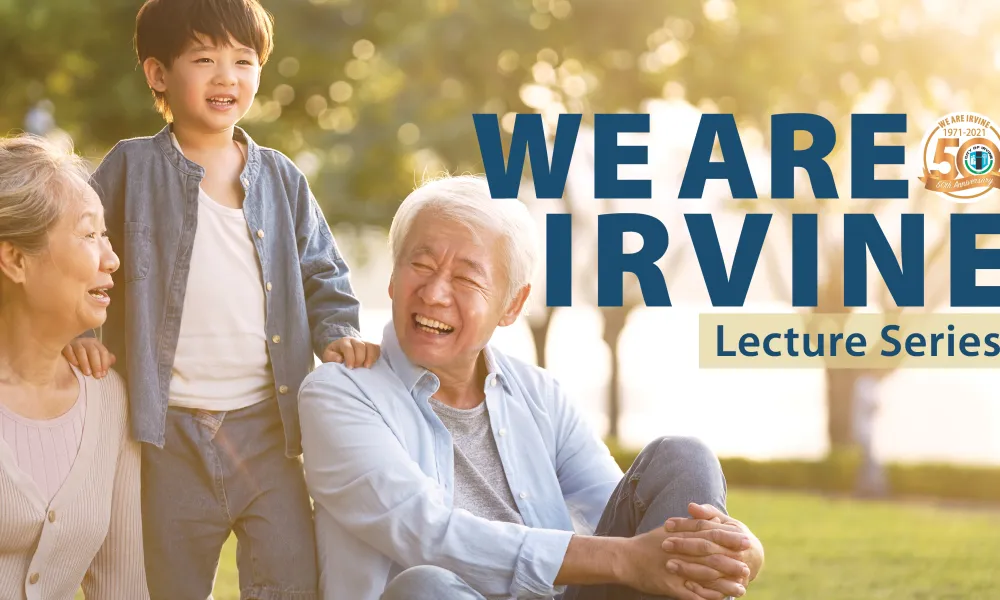 We are Irvine Lecture Series