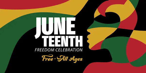Graphic: Juneteenth Freedom Celebration text with abstract red, black, green shapes and face profile.