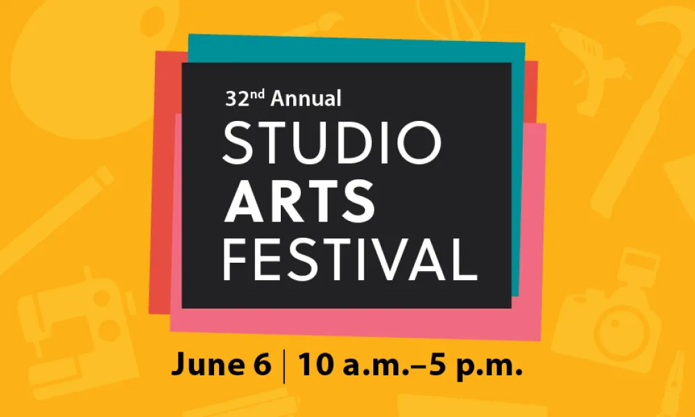 Graphic: 32nd Annual Studio Arts Festival, June 6, 10 a.m.–5 p.m.
